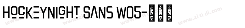 Hockeynight Sans W05字体转换